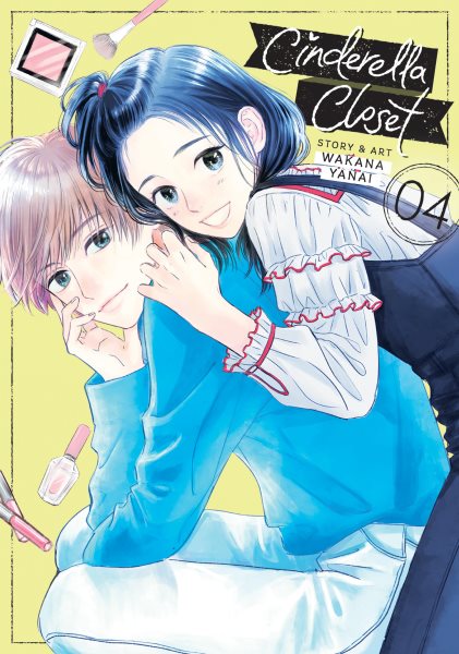 Cover art for Cinderella closet. 4 / story and art by Wakana Yanai   translation