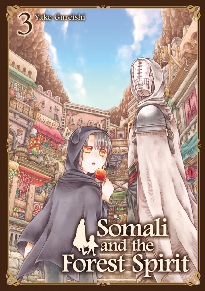 Cover art for Somali and the forest spirit. Vol. 3 / Yako Gureishi.