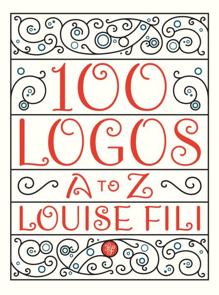Cover art for 100 logos : A to Z / Louise Fili.