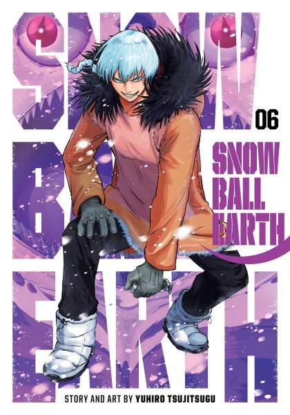 Cover art for Snowball Earth. 06 / story and art by Yuhiro Tsujitsugu   translation