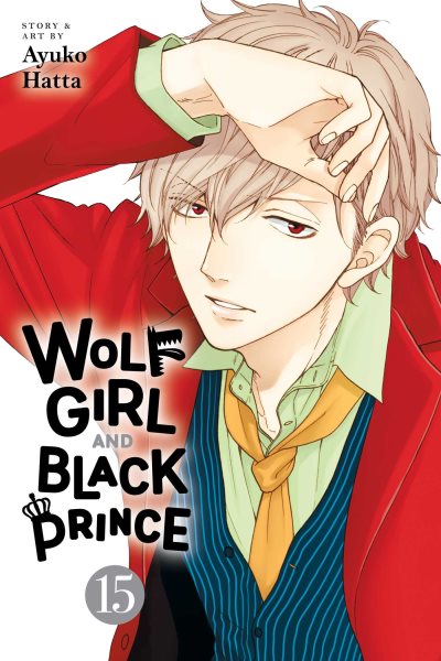 Cover art for Wolf Girl and Black Prince. 15 / Ayuko Hatta.