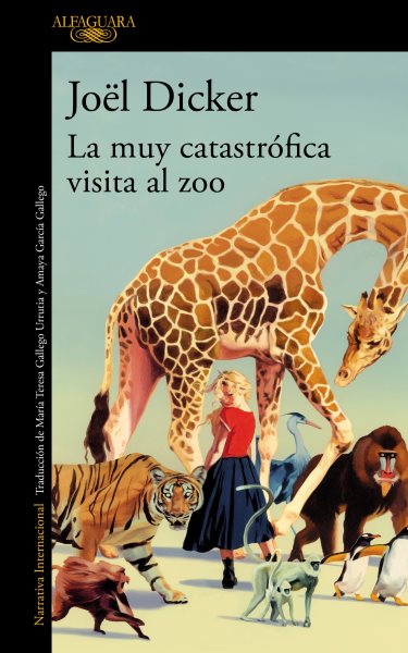 Cover art for Muy catastrofica visita al zoo / ̲Joel Dicker.