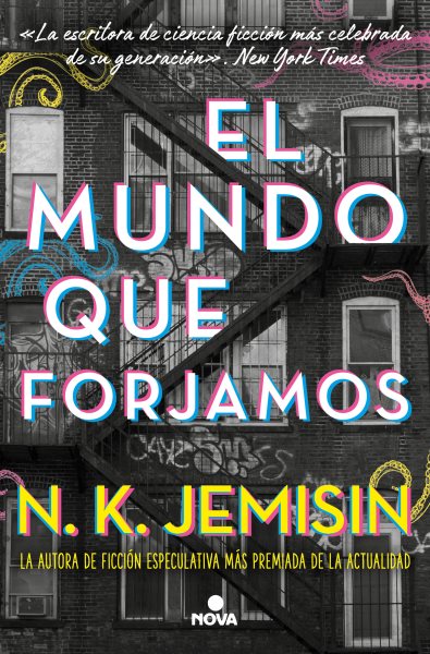 Cover art for El mundo que forjamos / N. K. Jemisin   traducción de David Tejera Expósito.