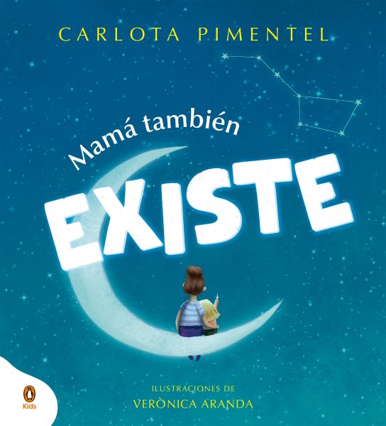 Cover art for Mamá también existe / Carlota Pimentel   ilustraciones de Verònica Aranda.