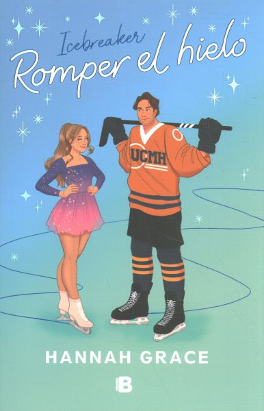 Cover art for Romper el hielo / Hannah Grace   traducción de Julia Viejo Sánchez.