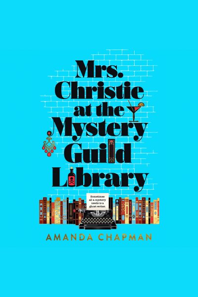 Cover art for Mrs. Christie at the mystery guild library [electronic resource] / Amanda Chapman.