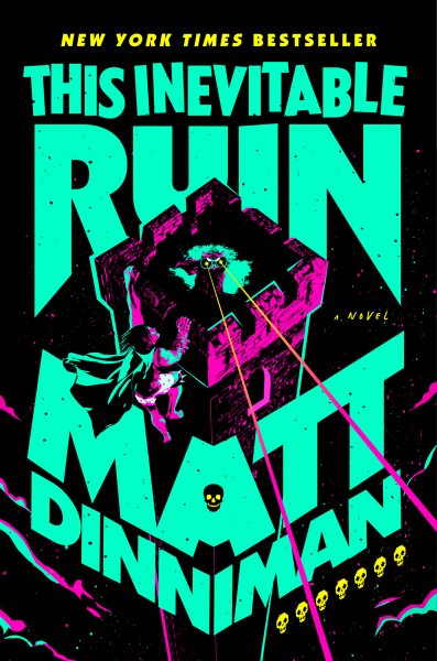Cover art for This inevitable ruin / Matt Dinniman.
