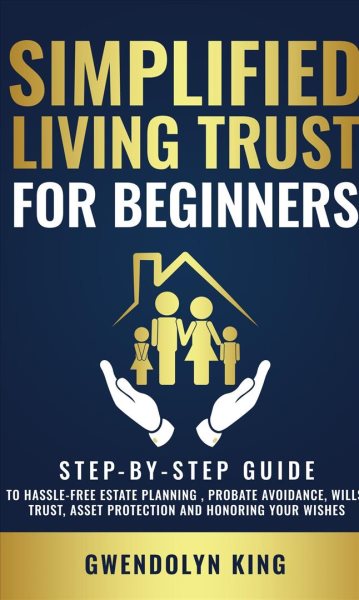 Cover art for Simplified Living Trust for Beginners : Step-By-Step Guide to Hassle-Free Estate Planning