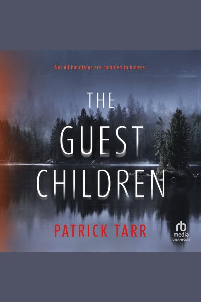 Cover art for The Guest Children [electronic resource] / Patrick Tarr.