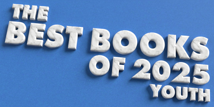 white marble letters spell out THE BEST BOOKS OF 2025 - YOUTH against a blue background