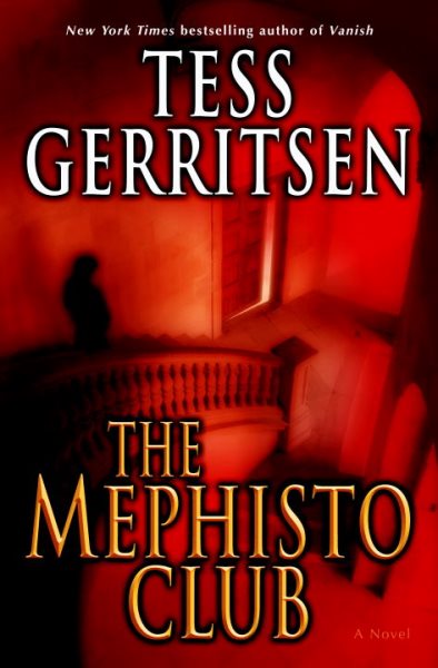 Cover art for The Mephisto Club : a novel / Tess Gerritsen.