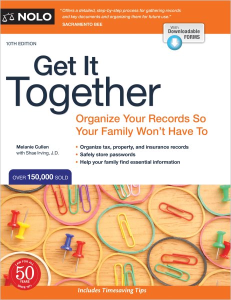 Cover art for Get it together : organize your records so your family won't have to / Melanie Cullen with Shae Irving