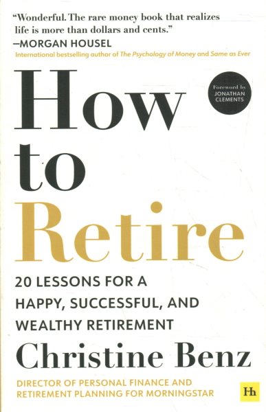 Cover art for How to retire : 20 lessons for a happy