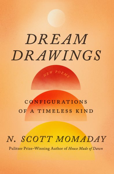 Cover art for Dream drawings : configurations of a timeless kind / N. Scott Momaday   illustrations by the author.