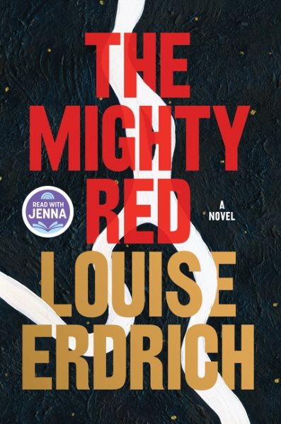 Cover art for The mighty red : a novel / Louise Erdrich.