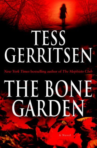 Cover art for The bone garden : a novel / Tess Gerritsen.