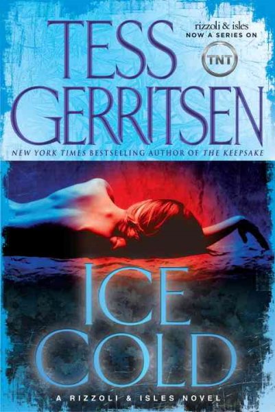 Cover art for Ice cold : a Rizzoli & Isles novel / Tess Gerritsen.