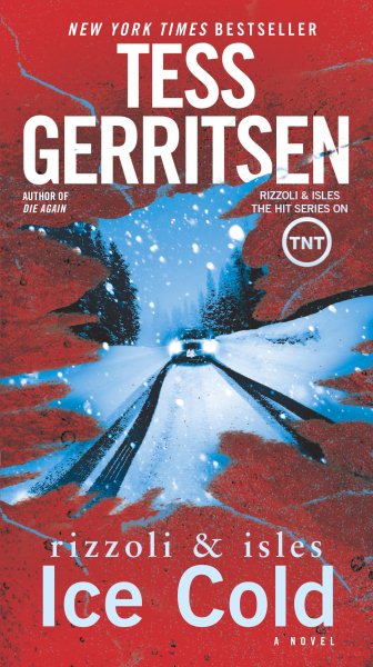 Cover art for Ice cold [electronic resource] : a Rizzoli & Isles novel / Tess Gerritsen.