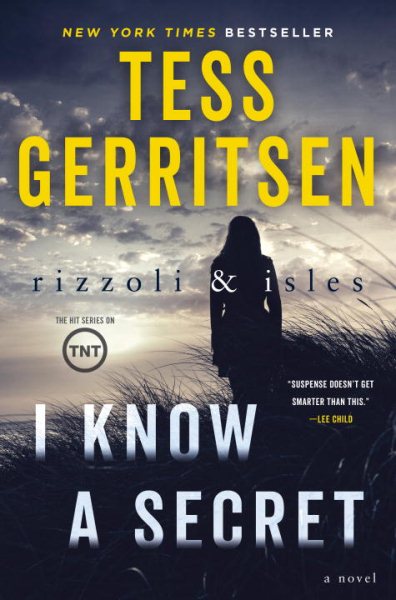 Cover art for I know a secret : a novel / Tess Gerritsen.
