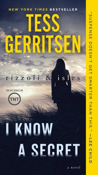 Cover art for Rizzoli & Isles [electronic resource] : I know a secret : a novel / Tess Gerritsen.
