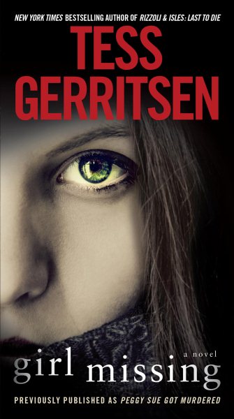 Cover art for Girl missing [electronic resource] : A Novel / Tess Gerritsen