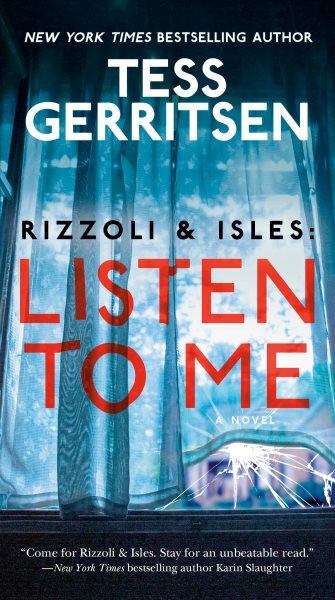 Cover art for Rizzoli & isles: listen to me [electronic resource] : A Novel / Tess Gerritsen