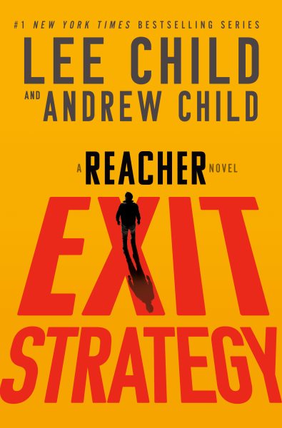 Cover art for Exit strategy : a Reacher novel / Lee Child and Andrew Child.
