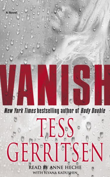 Cover art for Vanish [electronic resource] : [a novel] / Tess Gerritsen.