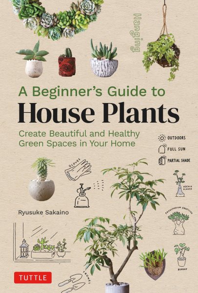 Cover art for A beginner's guide to house plants / Ryusuke Sakaino.