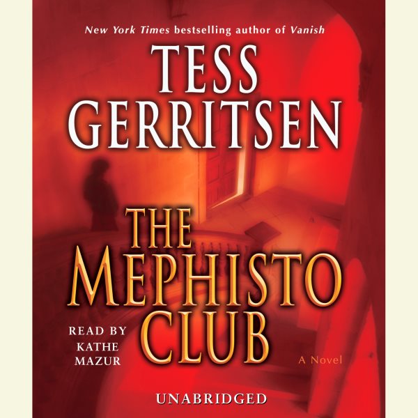 Cover art for The Mephisto Club [electronic resource] : a novel / Tess Gerritsen.