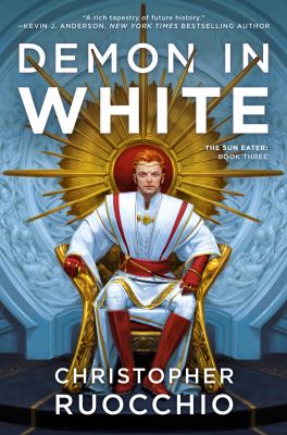 Cover art for Demon in white / Christopher Ruocchio   [edited by Katie Hoffman].