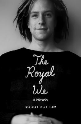 Cover art for The royal we : a memoir / by Roddy Bottum.