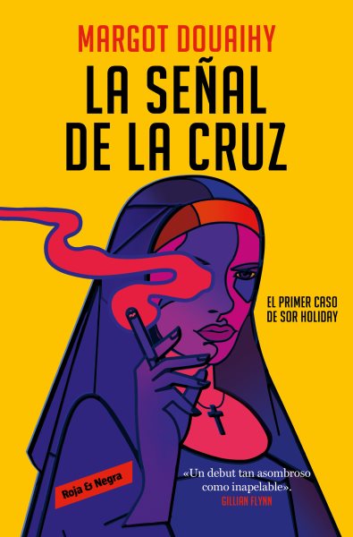 Cover art for La señal de la cruz / Margot Douaihy   traducción de Damiá Alou.