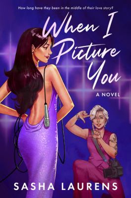 Cover art for When I picture you : a novel / Sasha Laurens.