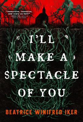 Cover art for I'll make a spectacle of you / Beatrice Winifred Iker.