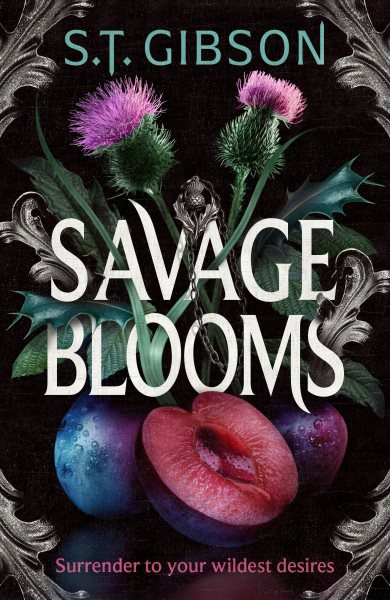 Cover art for Savage blooms / S.T. Gibson.