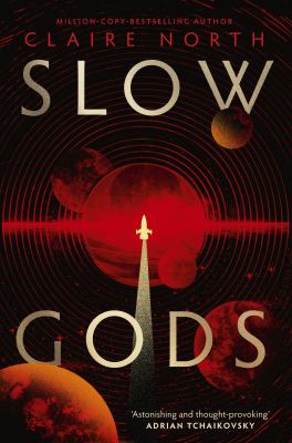 Cover art for Slow gods / Claire North.