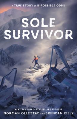 Cover art for Sole survivor / Norman Ollestad and Brendan Kiely.