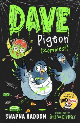 Cover art for Dave Pigeon (Zombies!) : Dave Pigeon's book on how to survive a zombie attack! / Swapna Haddow   illustrated by Sheena Dempsey.