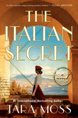 Cover art for The Italian secret : a novel / Tara Moss.
