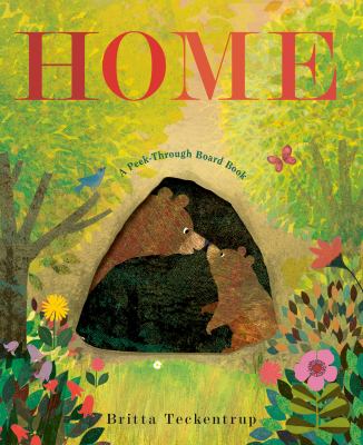 Cover art for Home : a peek-through board book  [BOARD BOOK] / Britta Teckentrup   text by Patricia Hegarty.