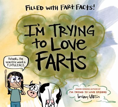 Cover art for I'm trying to love farts / words & pictures by Bethany Barton.
