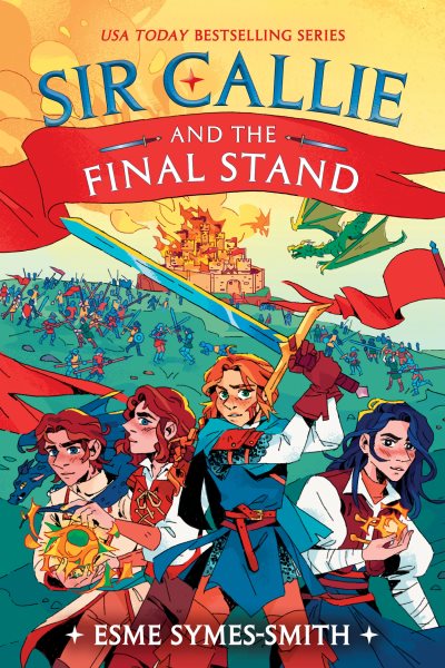 Cover art for Sir Callie and the final stand / Esme Symes Smith.