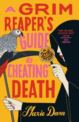Cover art for A grim reaper's guide to cheating death / Maxie Dara.