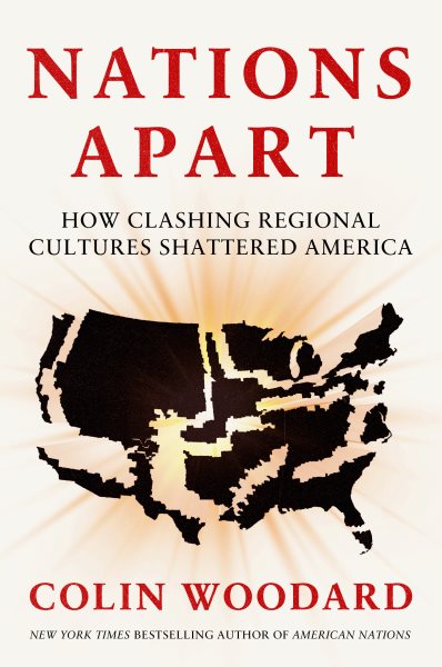 Cover art for Nations apart : how clashing regional cultures shattered America / Colin Woodard.