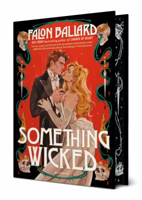 Cover art for Something wicked : a novel / Falon Ballard.