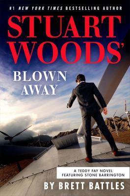 Cover art for Stuart Woods' Blown Away / Brett Battles.