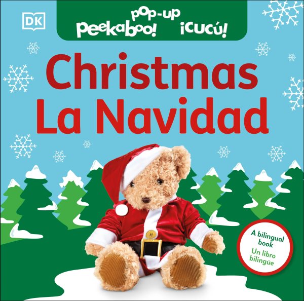 Cover art for Christmas = La Navidad [BOARD BOOK] / written by Dawn Sirett   designed by Susan Calver   paper engineered by Richard Ferguson   special photography by Dave King   Spanish translation: Marina Alcione   English adaptation: Helena Peña.