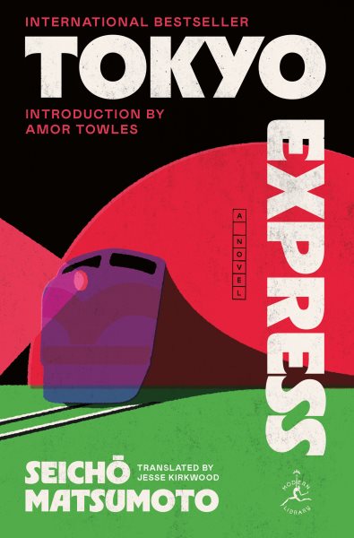Cover art for Tokyo Express : a novel / Seichō Matsumoto   translated by Jesse Kirkwood.