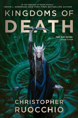 Cover art for Kingdoms of death / Christopher Ruocchio
